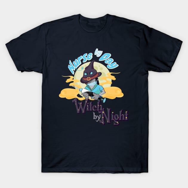 Nurse By Day Witch By Night T-Shirt by MisconceivedFantasy